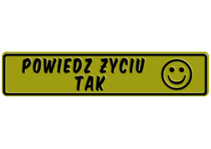 Powiedz życiu tak 1